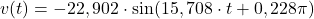 v(t) = -22,902\cdot \sin (15,708\cdot t + 0,228\pi)