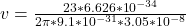 v  =  \frac{23   *  6.626*10^{-34} }{2\pi * 9.1 *10^{-31}  * 3.05*10^{-8} }