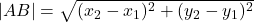 |AB|=\sqrt{(x_2-x_1)^2+(y_2-y_1)^2}