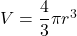 V=\dfrac{4}{3}\pi r^3