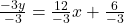 \frac{-3y}{-3}=\frac{12}{-3}x+\frac{6}{-3}\\\\