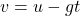 v = u-gt