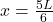 x=\frac{5L}{6}