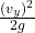 \frac{(v_{y })^{2} }{2g}