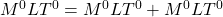 M^0LT^0 = M^0LT^{0} + M^0LT^{0}