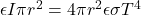 \epsilon I \pi r^2 = 4\pi r^2 \epsilon \sigma T^4