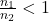 \frac{n_1}{n_2}<1