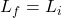 L_f=L_i 