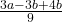 \frac{3a-3b+4b}{9}