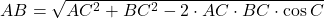 AB = \sqrt{AC^{2}+BC^{2}-2\cdot AC\cdot BC\cdot \cos C}