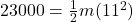 23000 = \frac{1}{2}m(11^2)