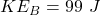 KE_B=99\ J