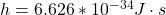 Rendered by QuickLaTeX.com h = 6.626*10^{-34} J \cdot s