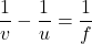 \dfrac{1}{v}-\dfrac{1}{u}=\dfrac{1}{f}