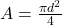 A=\frac{\pi d^2}{4}