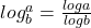 log^{a} _{b} = \frac{loga}{logb}