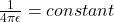 \frac{1}{4\pi\epsilon } = constant