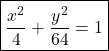 \boxed{\dfrac{x^2}{4}+ \dfrac{y^2}{64}=1}\\