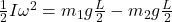 \frac{1}{2}I\omega^2 = m_1g \frac{L}{2} - m_2 g\frac{L}{2}