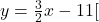 y=\frac{3}{2} x-11[