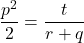 \dfrac{p^2}{2}=\dfrac{t}{r+q}