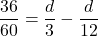 \dfrac{36}{60}=\dfrac{d}{3}-\dfrac{d}{12}