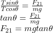 \frac{Tsin\theta}{Tcos\theta } =\frac{F_{21} }{mg} \\tan\theta =\frac{F_{21} }{mg}\\F_{21} =mg tan\theta