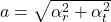 a = \sqrt{\alpha_r ^2+ \alpha_t^2 }