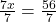 \frac{7x}{7}=\frac{56}{7}