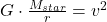 G\cdot \frac{M_{star}}{r} = v^{2}