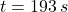 t = 193\,s