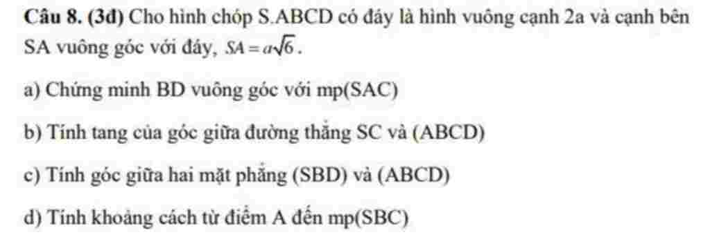 cho-hinh-chop-s-abcd-co-day-la-hinh-vuong-canh-2a-va-canh-ben-sa-vuong-goc-voi-day-sa-a-can-6-a